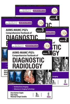 AIIMS MAMC PGI’s Comprehensive Textbook of Diagnostic Radiology (4 Volume Set)